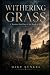 WITHERING GRASS