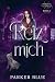 Reiz mich: Urban-Fantasy-Roman
