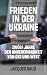 Frieden in der Ukraine: Zwö...