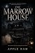 THE MARROW HOUSE