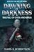 Dawning of Darkness: The Fa...