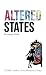 Altered States: A Field Gui...