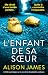 L'Enfant de sa sœur: Un thr...