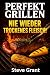 Perfekt Grillen: Nie wieder...