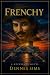 Frenchy: A Neckbeard Novel