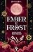 Ember & Frost by Syntax and Soul Bookworks