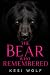 The Bear Who Remembered: A ...
