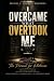 I Overcame What Overtook Me by Michael L. Anderson