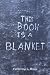 This Book Is A Blanket by Catherine L Haws