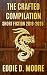The Crafted Compilation by Eddie D. Moore