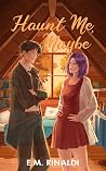 Haunt Me, Maybe