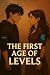 The First Age of Levels