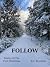 Follow: Stories of the Firs...