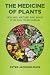 The Medicine of Plants: Hea...