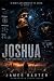 Joshua: He Didn't Just Conn...