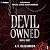 Devil Owned: Devil Duet, Book 1