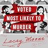 Voted Most Likely to Murder: A Novel Voted Most Likely to Murder: A Novel