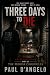 THREE DAYS TO DIE: Part of ...