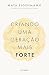 Criando Uma Geração Mais Forte by Maya Eigenmann