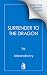 Surrender to the Dragon by Alexandra Ivy