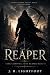 Reaper: Chronicles of Reape...