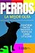 PERROS, LA MEJOR GUÍA by GUTIERREZ