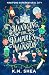 Managing the Vampire's Mansion by K. M. Shea