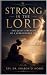 Strong in the Lord: The Qui...