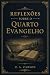 Reflexões sobre o quarto Ev...