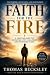 Faith For The Fire: A Chris...