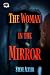 The Woman in the Mirror by Steve Altier