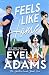 Feels Like Home by Evelyn Adams