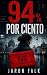 94 Por Ciento