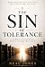 The Sin of Tolerance: A Chr...
