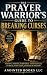 The Prayer Warrior’s Guide to Breaking Curses by Anointed Books LLC
