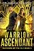 The Warrior Ascendant by Orlando A. Sanchez The Warrior Ascendant by Orlando A. Sanchez