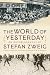 The World of Yesterday - An...