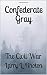 Confederate Gray: Civil War