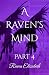 A Raven's Mind: Part 4 (A R...