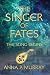 The Singer of Fates: The So...