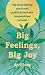 Big Feelings, Big Joy: Van ...
