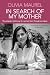 In Search of My Mother: The...