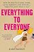 Everything to Everyone by Kara Baskin