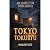 Tokyo Tokuryu: 東京匿流