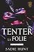 Tenter la Folie (Blackwell ...