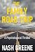The Family Road Trip by Nash Greene