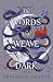 The Words That Weave the Dark by Tessonja Odette