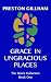 Grace in Ungracious Places:...