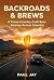 Backroads And Brews: A Cros...
