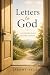Letters to God: A Journey B...